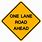 One Lane Road Sign