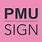 PMU Sign