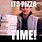 Pizza Time Meme
