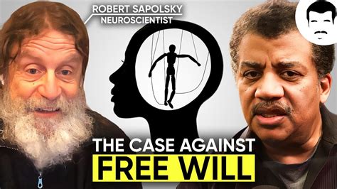 Robert Sapolsky on Free Will and Why We’re Not in Control of Our Actions