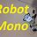 Robot Mono