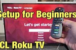 TCL Roku TV Set Up