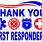 Thank You to Our First Responders