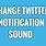 Twitter Notification Sound