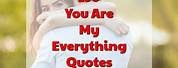 Ur My Everything Quotes