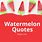 Watermelon Quotes Funny