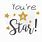You're a Star Quotes