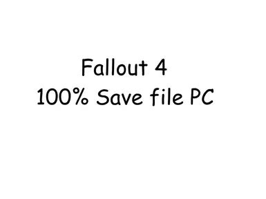 Fallout 4 PC 100 percent save at Fallout 4 Nexus - Mods and community