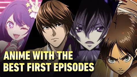 Anime With the Best First Episodes