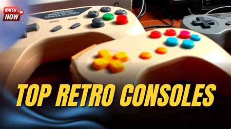 Top 5 best retro consoles you must know