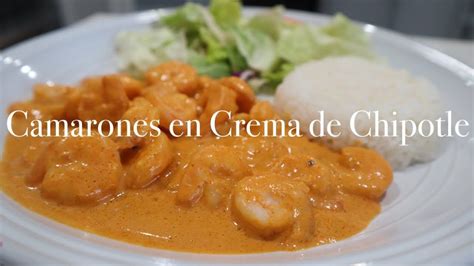 Receta de Camarones en Chipotle y Media Crema Paso a Paso para una Cena ...