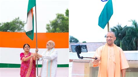 UP CM Yogi Adityanath, Union HM Amit Shah Hoist Tricolour In ‘Har Ghar ...