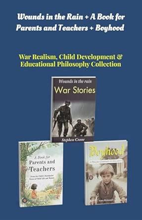 Buy Wounds in the Rain + A Book for Parents and Teachers + Boyhood ...