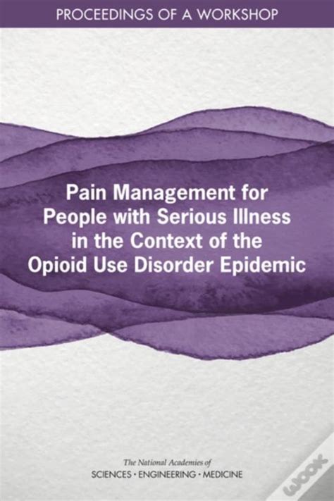 Pain Management For People With Serious Illness In The Context Of The ...