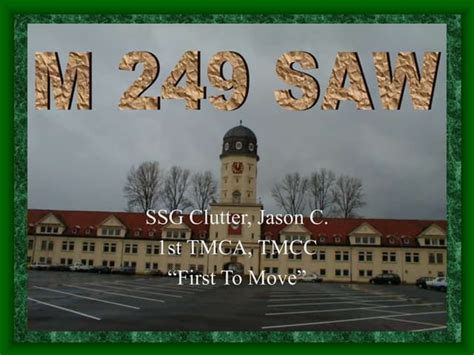 m249-saw PMI To familiarize the soldier with the M249 Squad Automatic ...