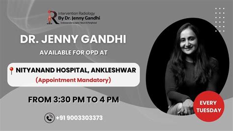 Dr Jenny Gandhi - Interventional Radiology, Nityanand Hostital ...