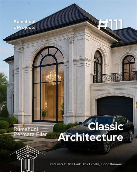 Kemewahan Arsitektur Klasik Modern dalam Setiap Detail Desain rumah ...