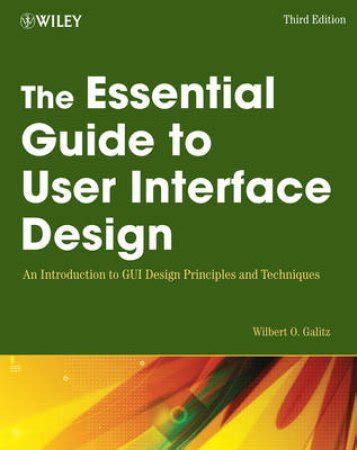 The Essential Guide to User Interface Design 3rd Ed by Wilbert Galitz ...