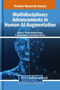 Multidisciplinary Advancements in Human-AI Augmentation | 9798337319872 ...