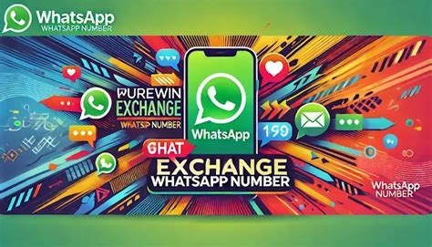 Exchange Whatsapp Numbers - APK Download Today & Bonus Info