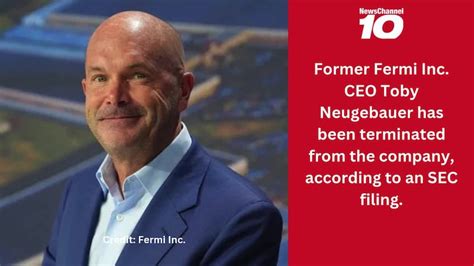 Former Fermi Inc. CEO terminated from company