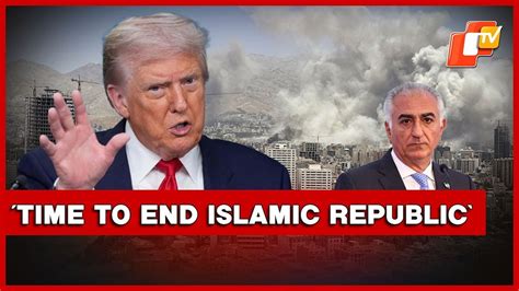 Prez Donald Trump Urged To End Iran’s Islamic Republic & Help Iranians