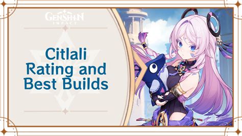 Citlali Best Builds and Teams | Genshin Impact｜Game8