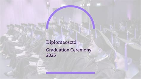 Diplomaosztó / Graduation Ceremony 2025, Fővám tér 8., Budapest ...