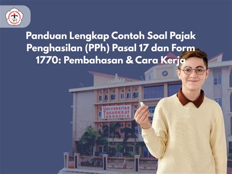 Panduan Lengkap Contoh Soal Pajak Penghasilan (PPh) Pasal 17 dan Form ...