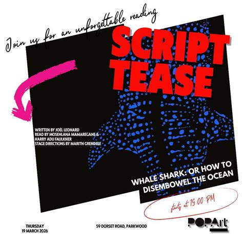 SCRIPT TEASE : Whale Shark or How to Disembowel the Ocean, 59 Dorset ...