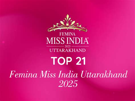 Femina Miss India Uttarakhand Auditions Conclude: Meet the Top 21 Finalists