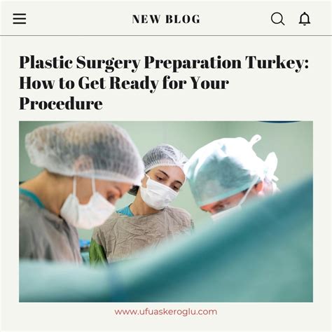 Plastic Surgery Preparation Turkey - Ufuk Askeroğlu