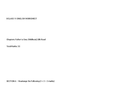 CLASS 11 ENGLISH WORKSHEET: Father to Son, Childhood, Silk Road - Studocu