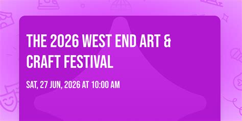 The 2026 West End Art & Craft Festival, West End, Vancouver, 27 June to ...