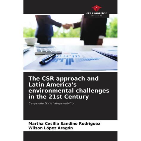 Our Knowledge Publishing The CSR approach and Latin America's ...