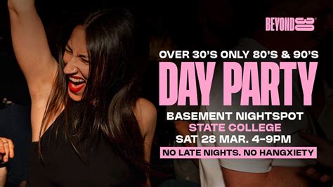 Beyond 30 Presents... Daytime Clubbing | State College🕺🏻, The Basement ...