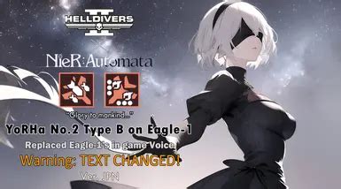 2B (from Nier Automata) replace Eagle-1 voice at Helldivers 2 Nexus ...