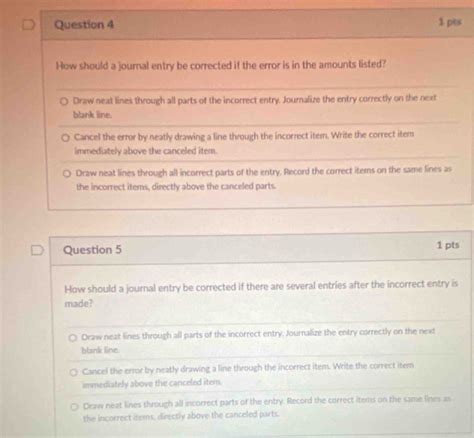 Solved: How should a journal entry be corrected if the error is in the ...
