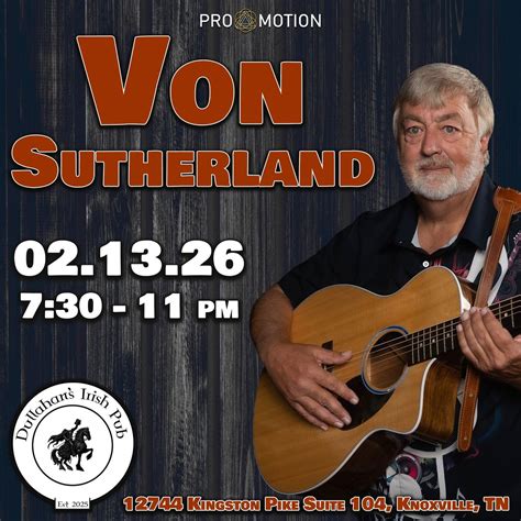 Von Sutherland @ Dullahans Irish Pub, Dullahan's Irish Pub, Louisville ...