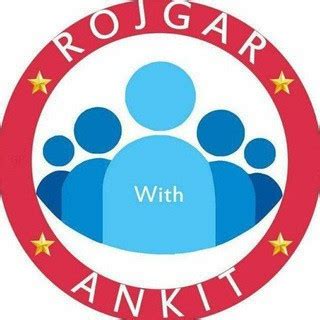 𝙍𝙤𝙟𝙜𝙖𝙧 𝙬𝙞𝙩𝙝 𝘼𝙣𝙠𝙞𝙩 (@rojgaarwithankit) - Telegram Channel - English ...