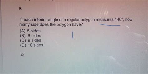 Solved: If each interior angle of a regular polygon measures 140° , how many side does the ...
