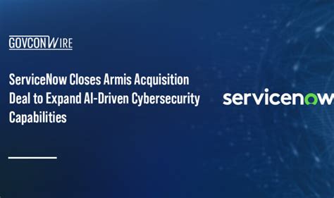 ServiceNow Closes Armis Acquisition Deal