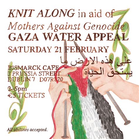 Knit Along For Gaza Water Appeal, Bismarck Cafe, Dublin 7, 21 February ...