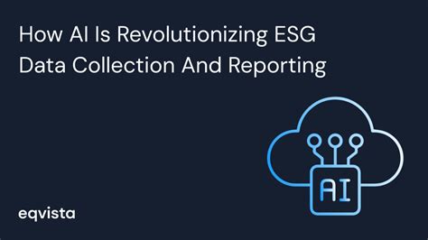 How AI Is Revolutionizing ESG Data Collection and Reporting?