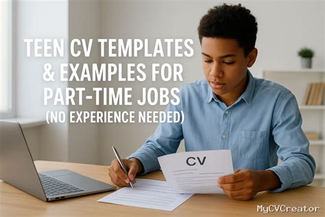 Teen CV Templates & Examples for Part-Time Jobs (No Experience Needed)