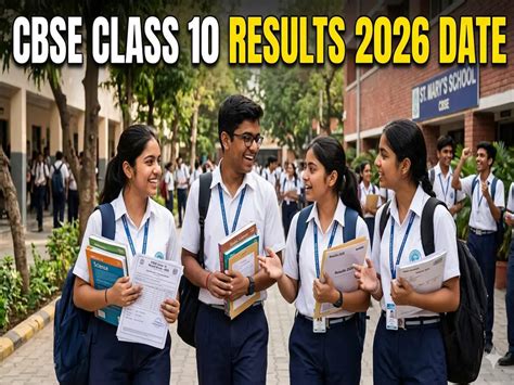 CBSE 10th results 2026 date update: Here's a good news for students on ...