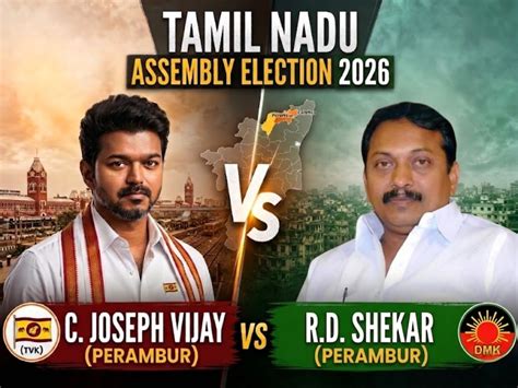 Vijay vs RD Shekar: Who will win high-stakes urban battle for Perambur ...