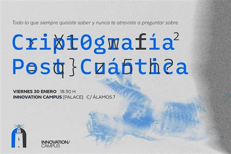 Criptografía Post Cuántica, C. Álamos, 7, Málaga, 30 January 2026 ...