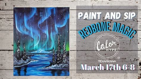 "Northern Glow" Paint and Sip with ColorHype TXK at Redbone Magic ...