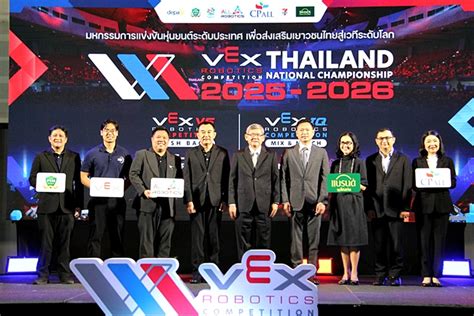 เปิดฉาก! แข่งขันหุ่นยนต์ระดับชาติ “VEX Robotics Thailand 2025–2026 ...